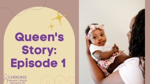 A Patient’s Journey to Motherhood: Queen’s Story