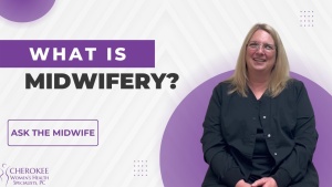 Ask the Midwife – What is Midwifery?