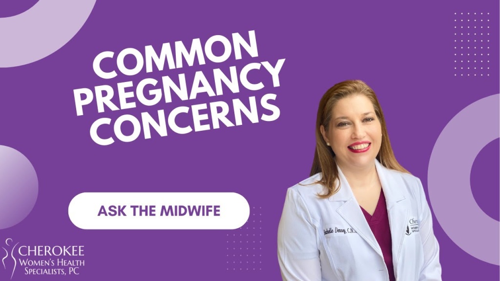 Ask the Midwife – Common Pregnancy Concerns