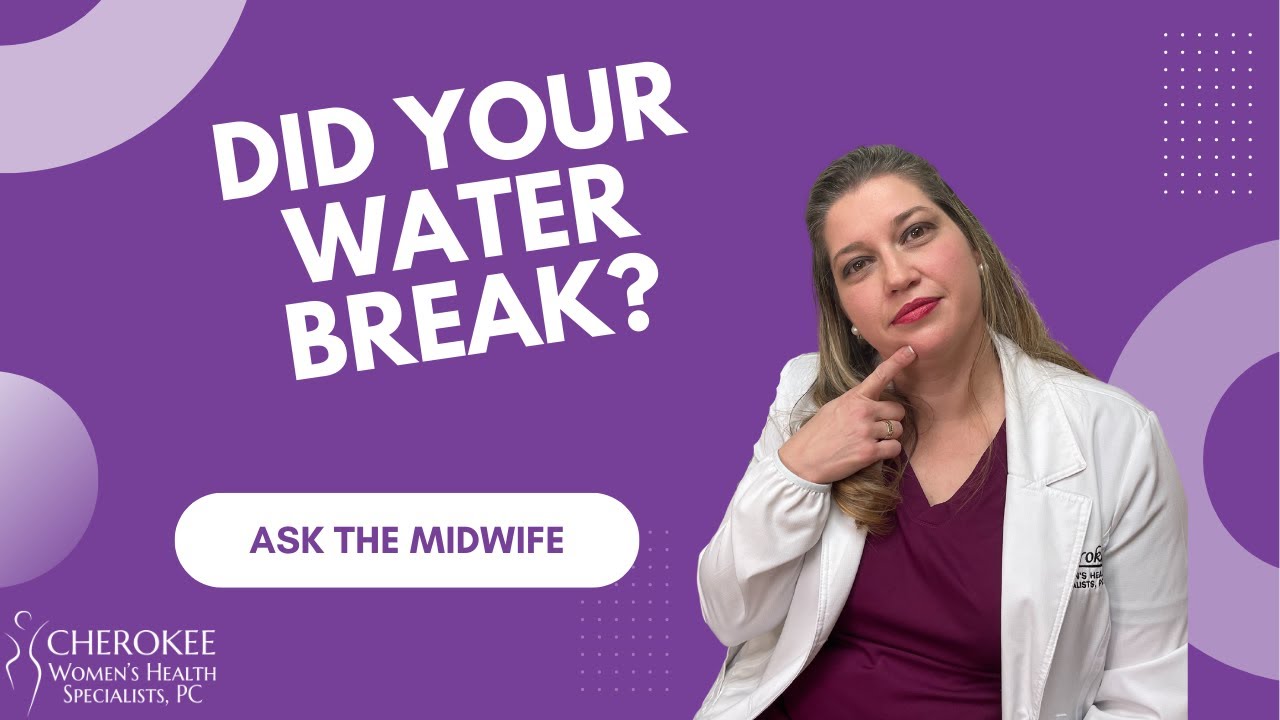 Ask the Midwife Did Your Water Break? Cherokee Women's Health