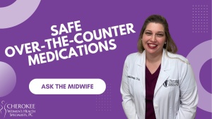 Ask the Midwife – What OTC Medicines are Safe?